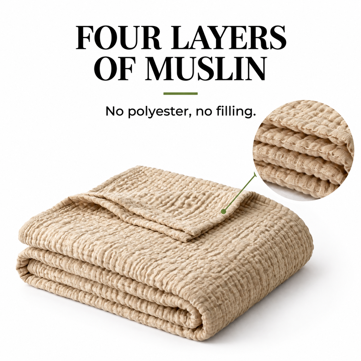 Four layers of muslin